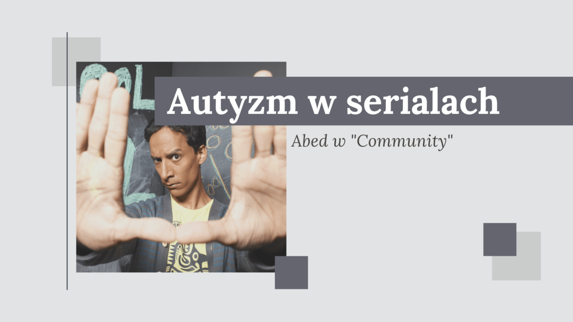 Abed w serialu "Community"